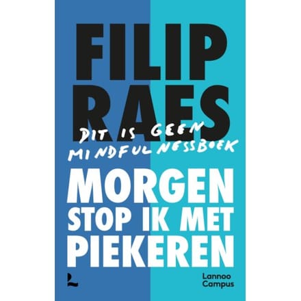Morgen Stop Ik Met Piekeren - Filip Raes