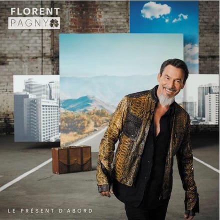 Le Present D'Abord - Florent Pagny