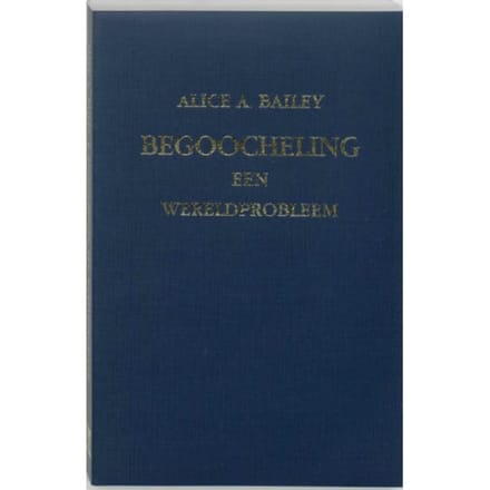 Begoocheling - A.A. Bailey