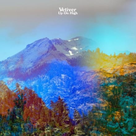 Up On High - Vetiver