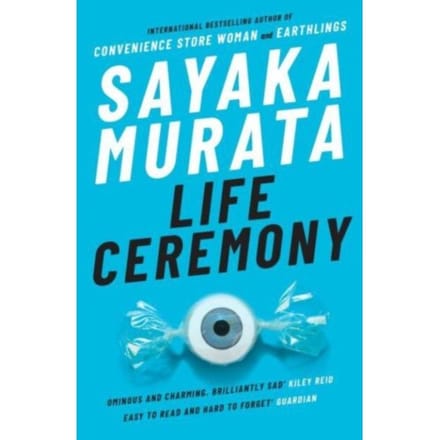 Life Ceremony - Sayaka Murata