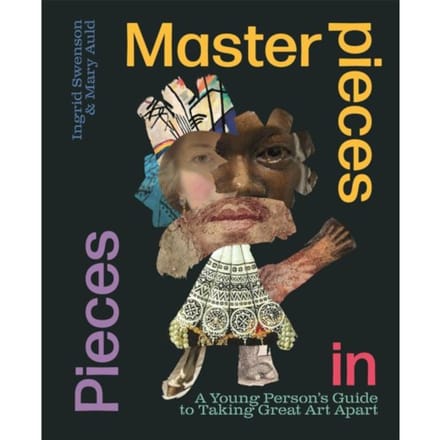 Masterpieces In Pieces - Ingrid Swenson