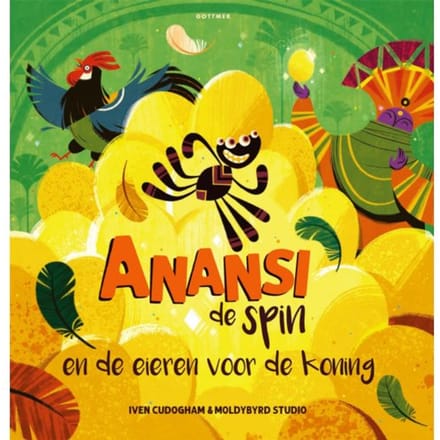 Anansi De Spin En De Eieren Voor De Koning - Anansi De Spin - Iven Cudogham