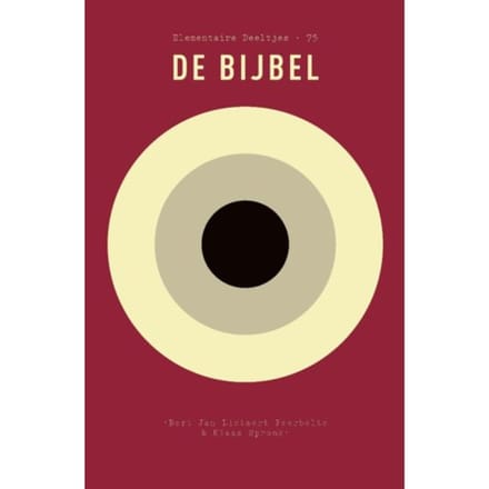 De Bijbel - Elementaire Deeltjes - Bert Jan Lietaert Peerbolte