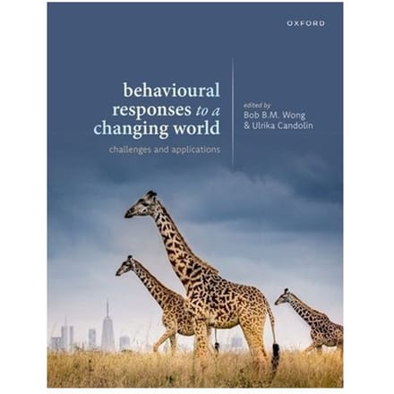 Behavioural Responses To A Changing World