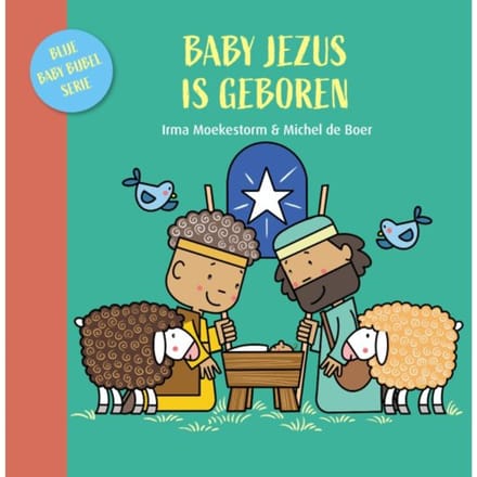 Baby Jezus Is Geboren - Irma Moekestorm