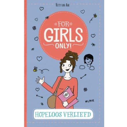 Hopeloos Verliefd - For Girls Only! - Hetty Van Aar