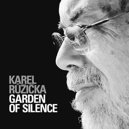 Karel Ruzicka - Garden Of Silence (CD)