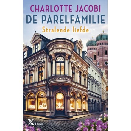 Stralende Liefde - De Parelfamilie - Charlotte Jacobi