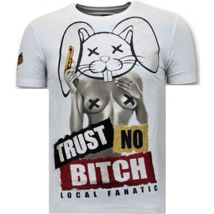 Local Fanatic T-shirt met opdruk trust no bitch