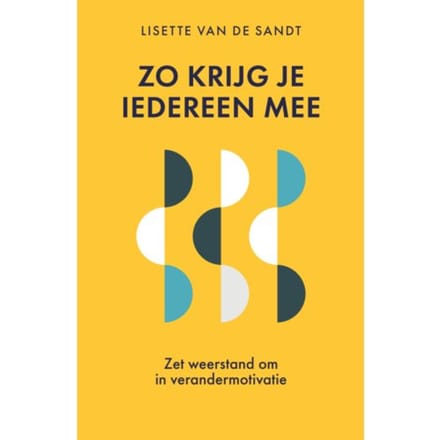 Zo Krijg Je Iedereen Mee - Lisette van de Sandt