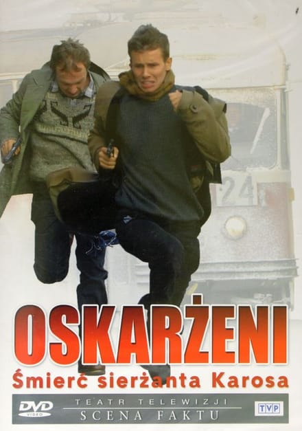 Teatr TVP: Oskarżeni - Śmierć sierżanta Karosa [DVD]