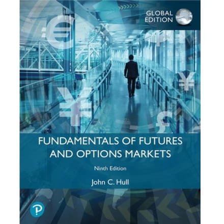 Fundamentals Of Futures And Options Markets, Global Edition - John Hull