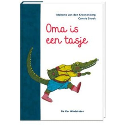 Oma Is Een Tasje - Mohana van den Kroonenberg