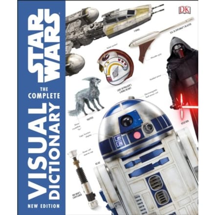 Star Wars The Complete Visual Dictionary New Edition - Pablo Hidalgo