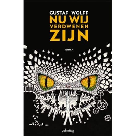 Nu Wij Verdwenen Zijn - Gustaf Wolff