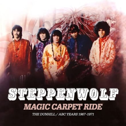 Magic Carpet Ride: The Dunhill / Abc Years 1967-1971 - Steppenwolf