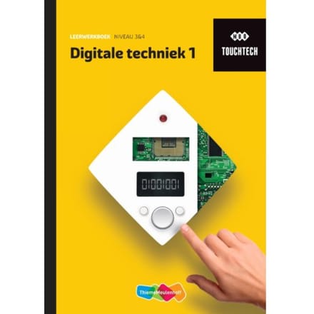 Touchtech / Niveau 3&4 Digitale Techniek 1 / Leerwerkboek