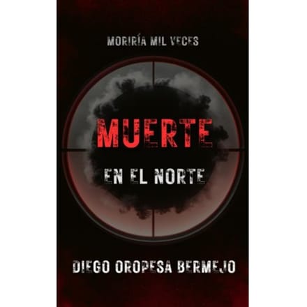 Muerte En El Norte - Diego Oropesa Bermejo
