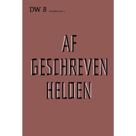 Afgeschreven Helden - DW B
