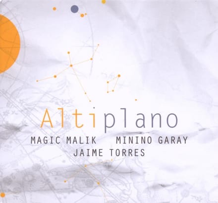 Jaime Torres, Minino Garay, Magic Malik - Altiplano (CD)