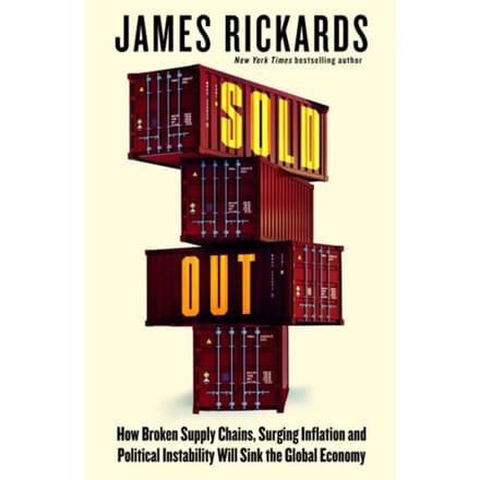 Sold Out - James Rickards