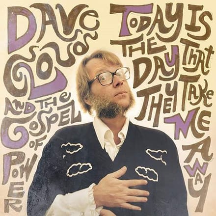 Dave Cloud & The Gospel Of Power - Today Is The Day That They Take Me Away (CD)