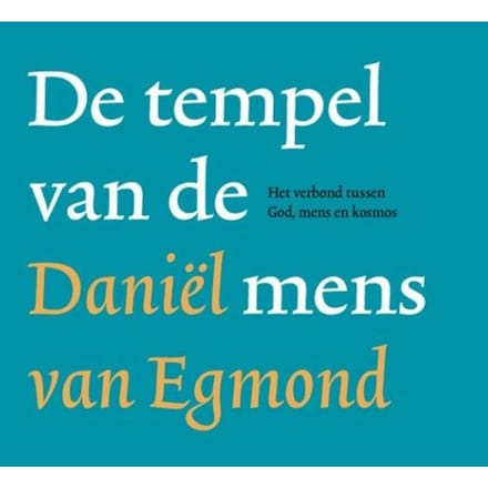 De Tempel Van De Mens - Daniel van Egmond