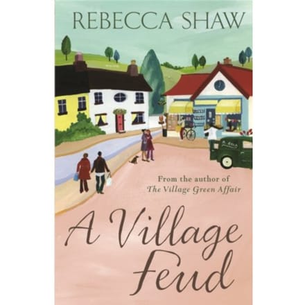 A Village Feud - Turnham Malpas - Rebecca Shaw