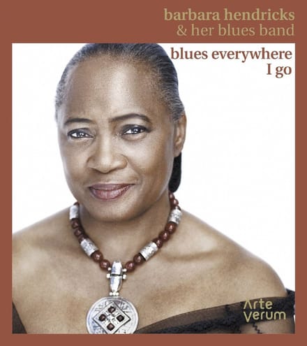 Barbara Hendricks & Her Blues Band - Blues Everywhere I Go (CD)