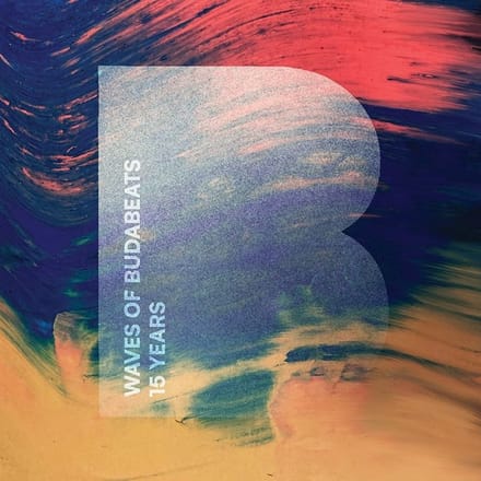 Various Artists - Waves Of Budabeats - 15 Years (2 LP)