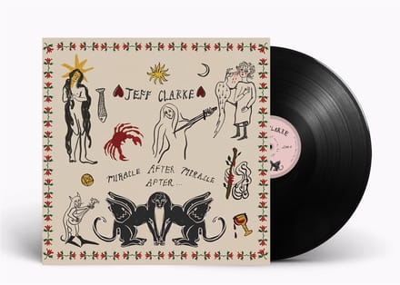 Jeff Clarke - Miracle After Miracle After... (LP)