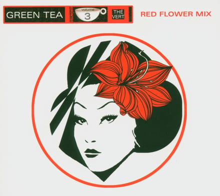 Various Artists - Green Tea - Thé Vert Volume 3 (Red Flower Mix) (CD)