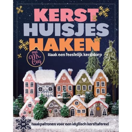 Kersthuisjes Haken Met Mr. Cey - Mr. Cey