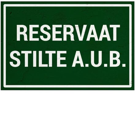 Reservaat stilte aub bord | Sign Again materiaal | 30 x 20 cm