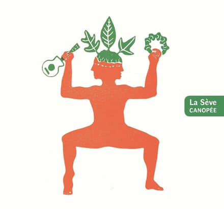 La Sève - Canopée (CD)
