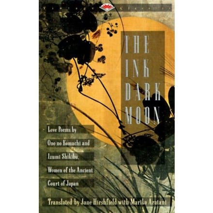 The Ink Dark Moon - Jane Hishfield