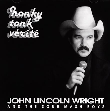 John Lincoln Wright - Honky Tonk Verite (CD)
