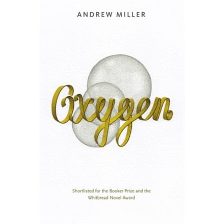 Oxygen - Andrew Miller