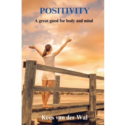 Positivity - Kees Van der Wal