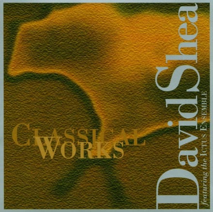 David Shea - Classical Works / Octors, Ictus Ensemble