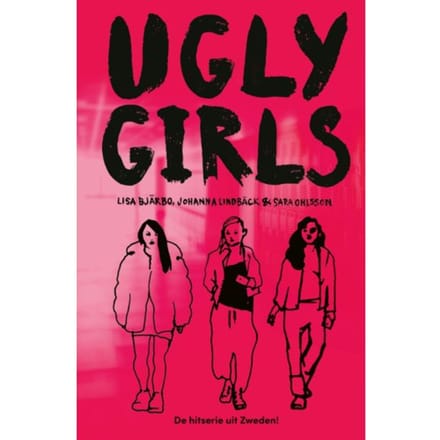 Ugly Girls - Ugly Girls - Lisa Bjärbo