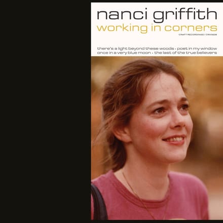 Nanci Griffith - Working In Corners (4 CD) (Limited Edition)
