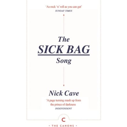 The Sick Bag Song - Canons - Nick Cave