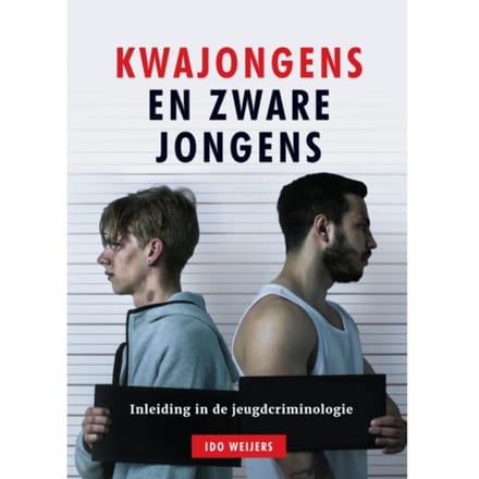 Kwajongens En Zware Jongens - Ido Weijers