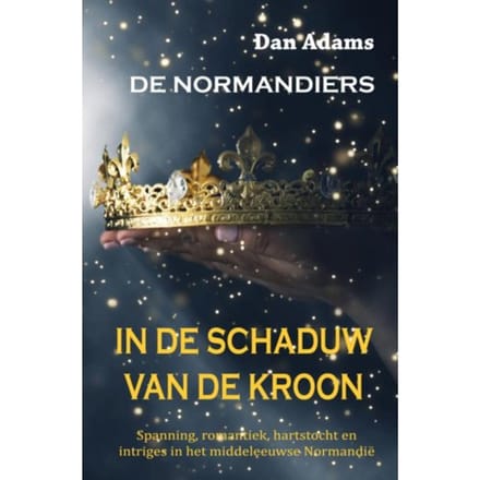 In De Schaduw Van De Kroon - DAN ADAMS