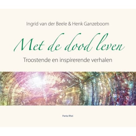 Met De Dood Leven - Ingrid van der Beele