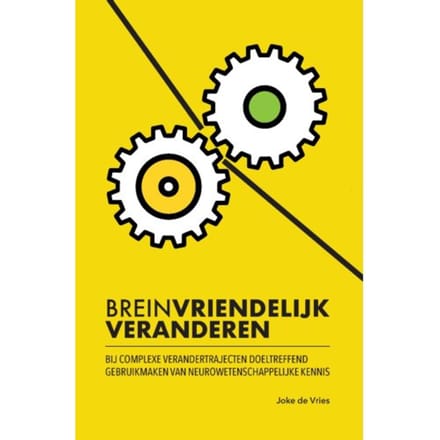 Breinvriendelijk Veranderen - Joke de Vries