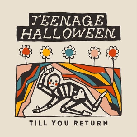 Till You Return - Teenage Halloween