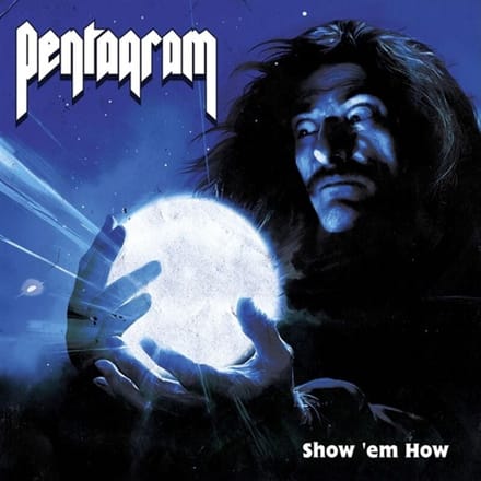 Pentagram (US) CD - Show 'Em How - voor Geen - standaard